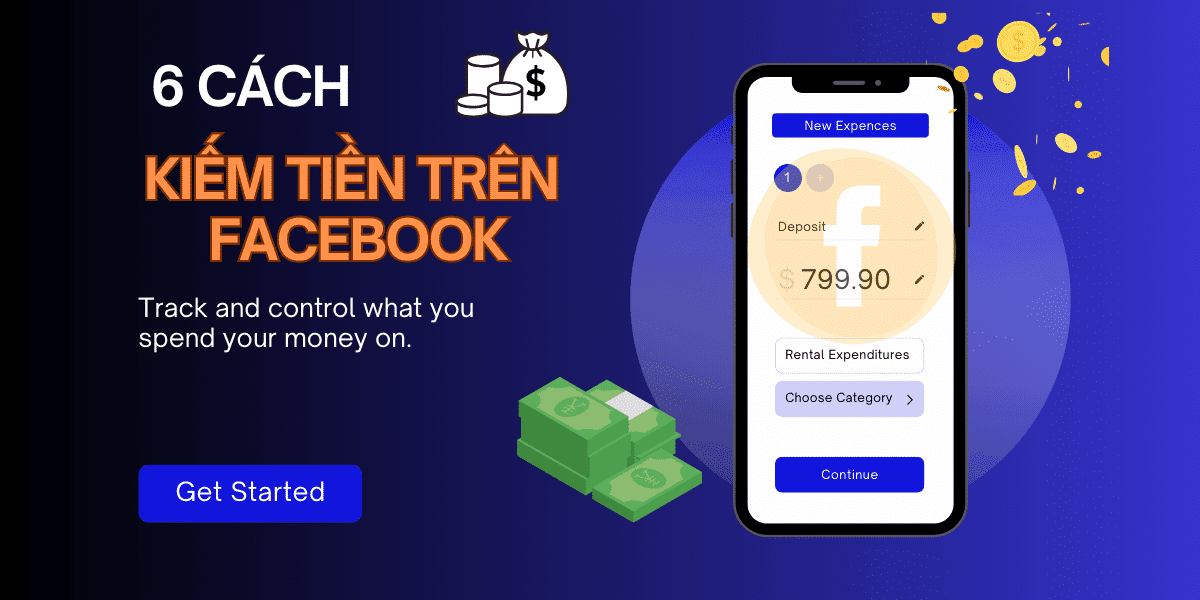 6 cách tốt nhất để kiếm tiền trên Facebook