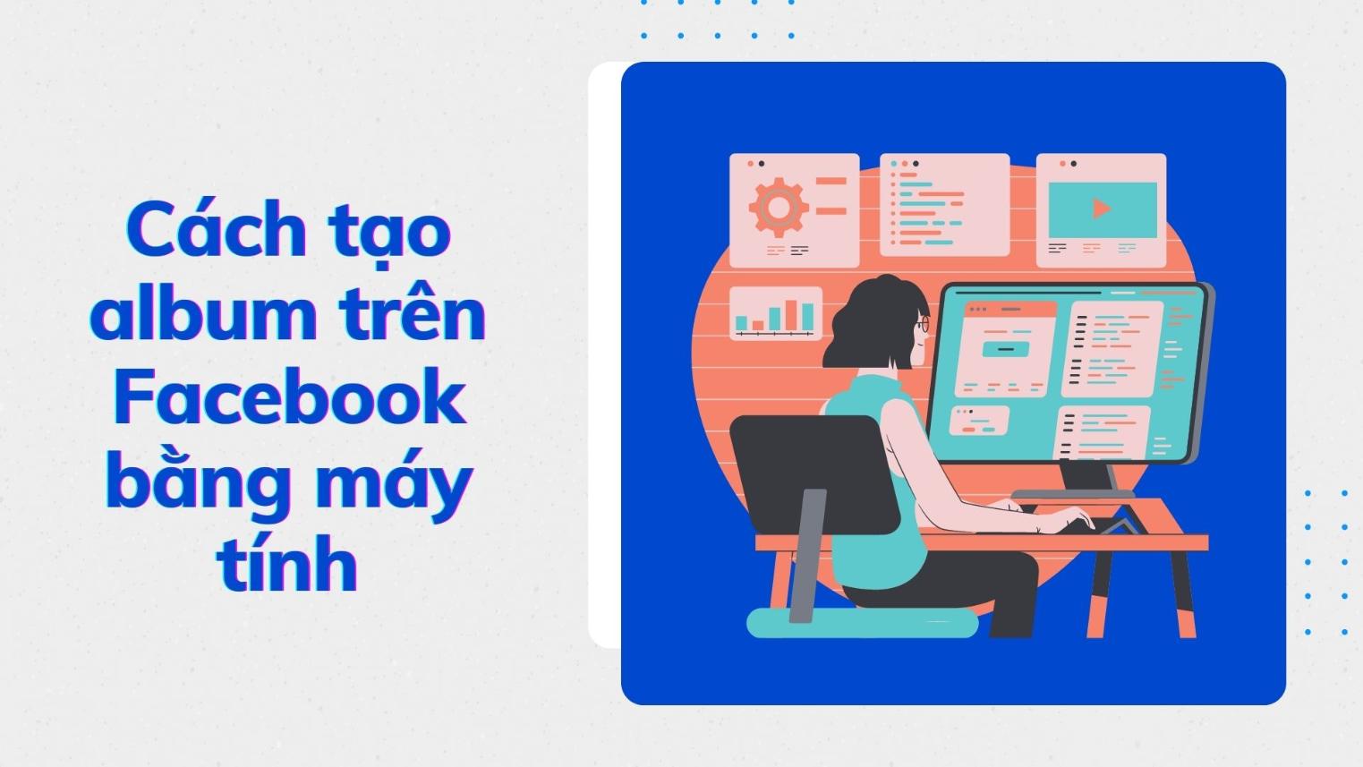 Cách tạo album trên Facebook