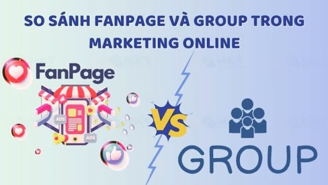 Nên tạo fanpage hay group