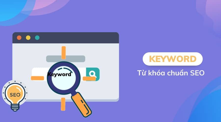 tu khoa chuan seo la gi 1- 6 Dịch vụ SEO tổng thể giá rẻ tại Cần Thơ là xây dựng chiến lược SEO và nghiên cứu từ khóa chi tiết