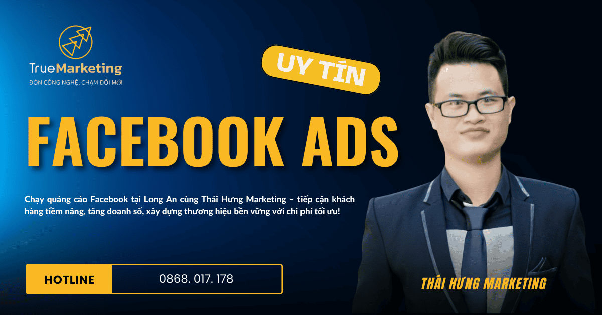 Dịch vụ chạy quảng cáo Facebook tại Long An uy tín, giá rẻ