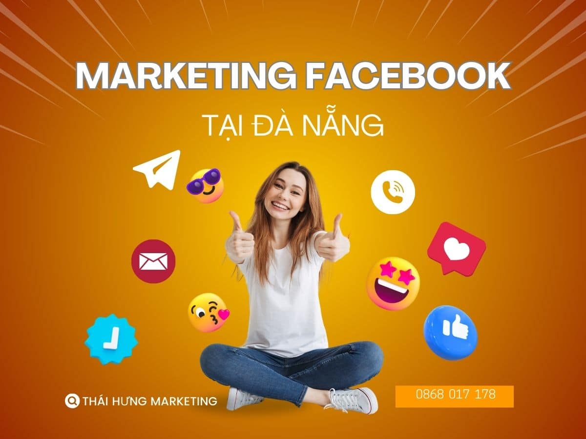 Dịch vụ marketing Facebook tại Đà Nẵng | Thái Hưng Marketing