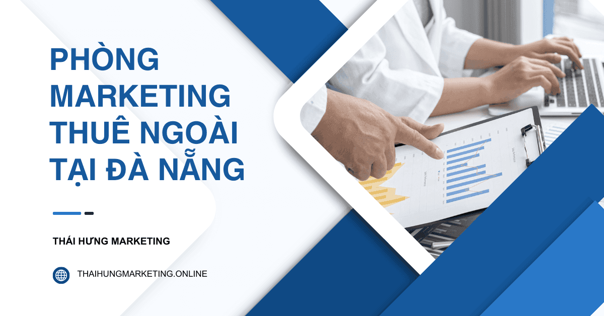 Phòng marketing thuê ngoài tại Đà Nẵng cho doanh nghiệp nhỏ