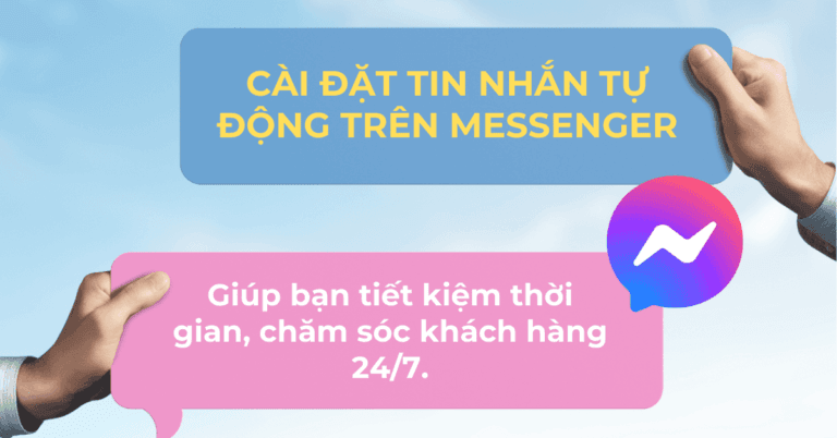 Tim Messages Cách cài đặt tin nhắn tự động trên Messenger